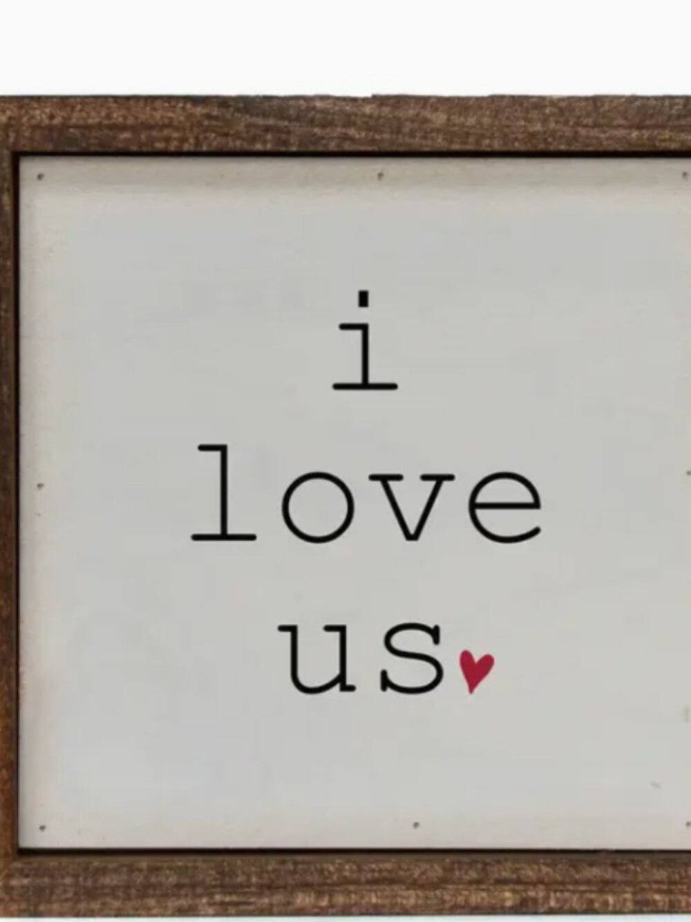 I Love Us with Heart Small Sign